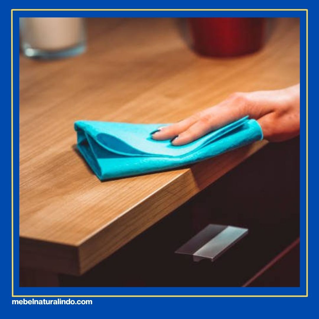 Tips Membersihkan Furniture Kayu