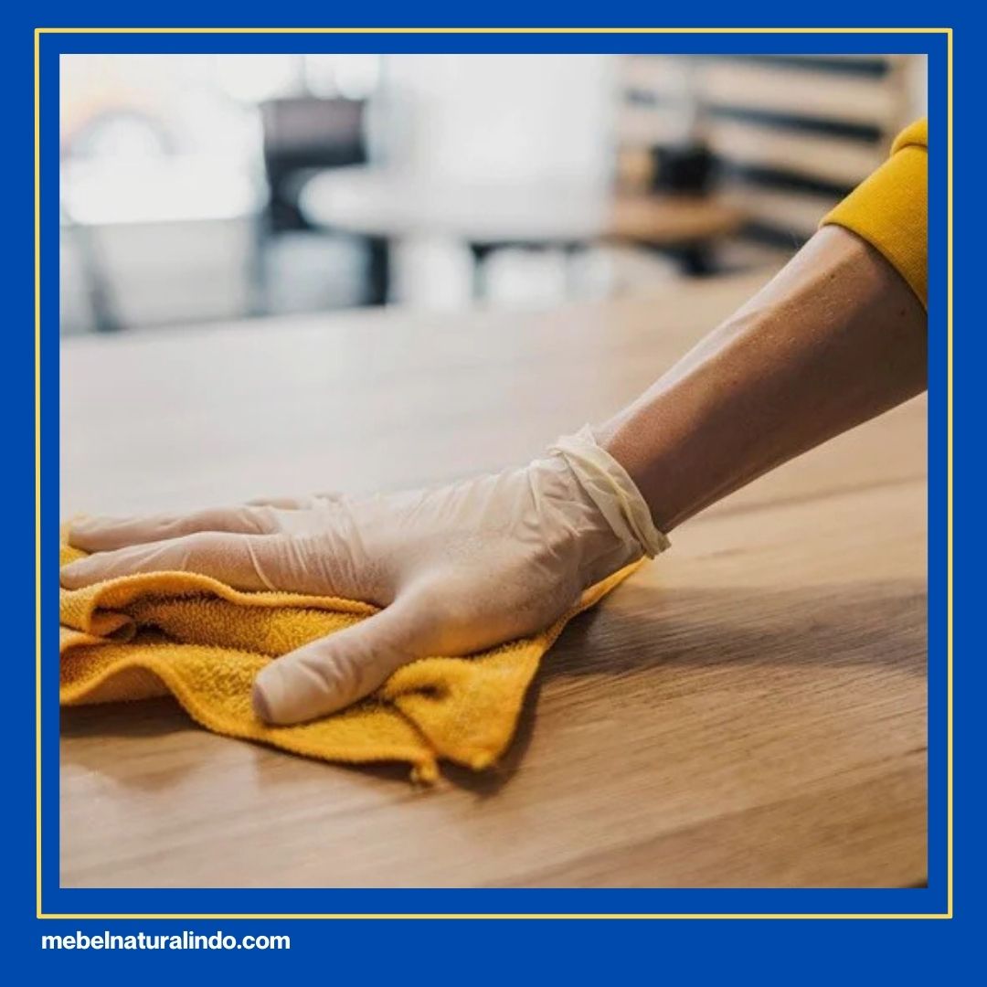 Tips Membersihkan Furniture Kayu